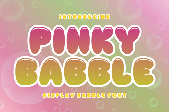 Pinky Bubble: A Playful Font for Your Brand’s Visual Upgrade